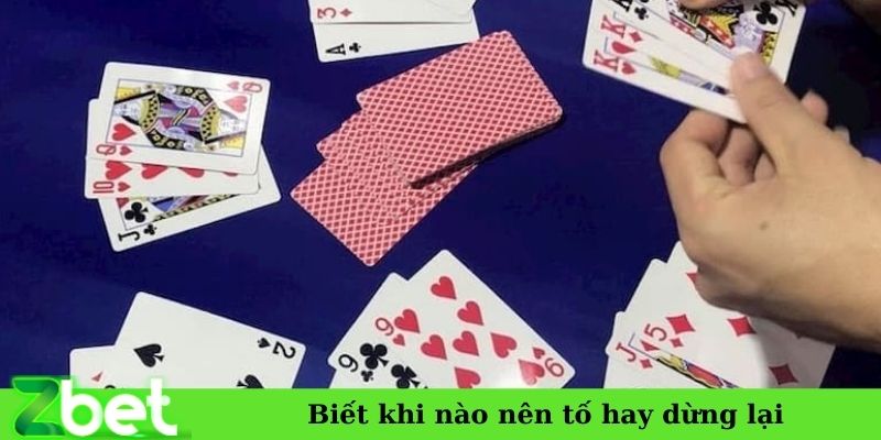 Biết khi nào nên tố hay dừng lại