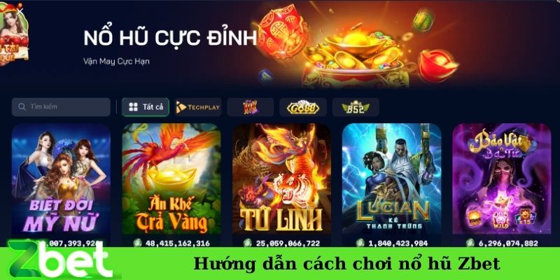 Hướng dẫn cách chơi nổ hũ Zbet