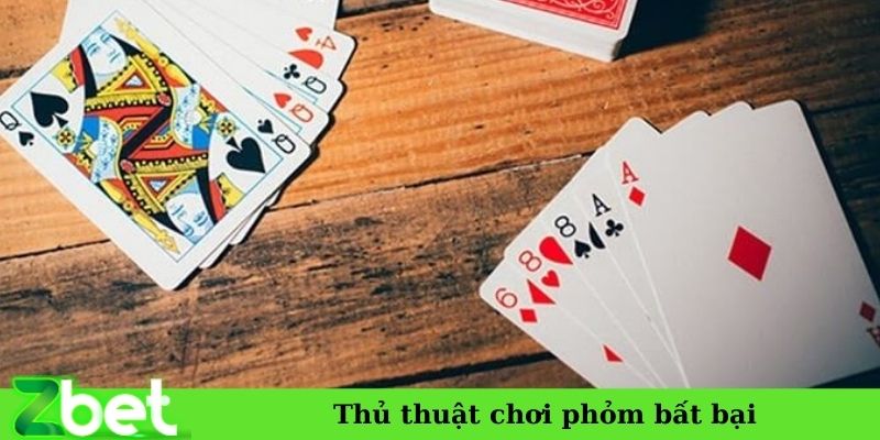 Thủ thuật chơi phỏm bất bại